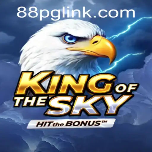 Exploring the Exciting World of KingOfTheSky: An Epic Adventure Awaits